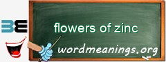 WordMeaning blackboard for flowers of zinc